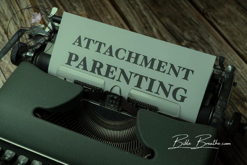Attachment parenting and attachment theory