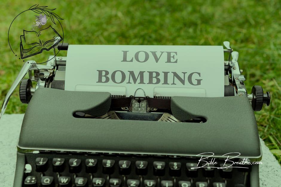 A typewriter with the words love bombing written on it