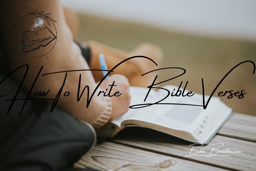 how to write bible verses BibleBreathe Featured Image