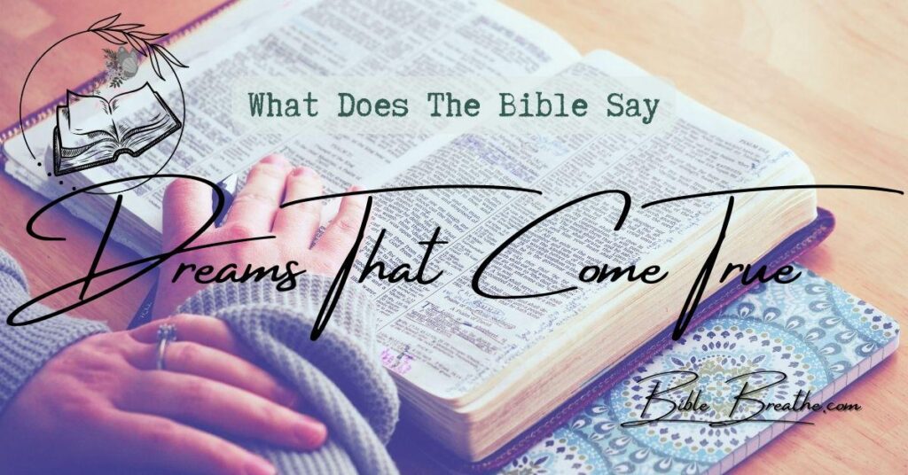 what does the bible say about dreams that come true BibleBreathe Featured Image