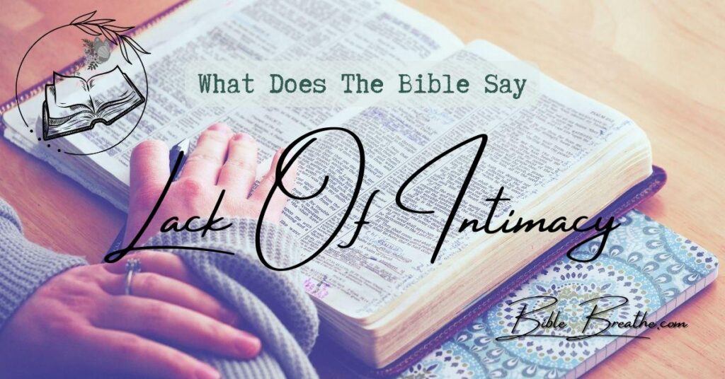 what does the bible say about lack of intimacy BibleBreathe Featured Image