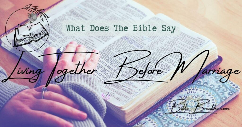 what does the bible say about living together before marriage BibleBreathe Featured Image