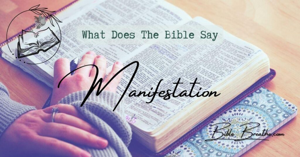what does the bible say about manifestation BibleBreathe Featured Image