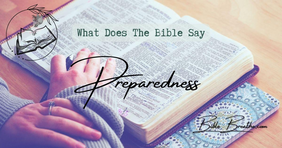 what does the bible say about preparedness BibleBreathe Featured Image
