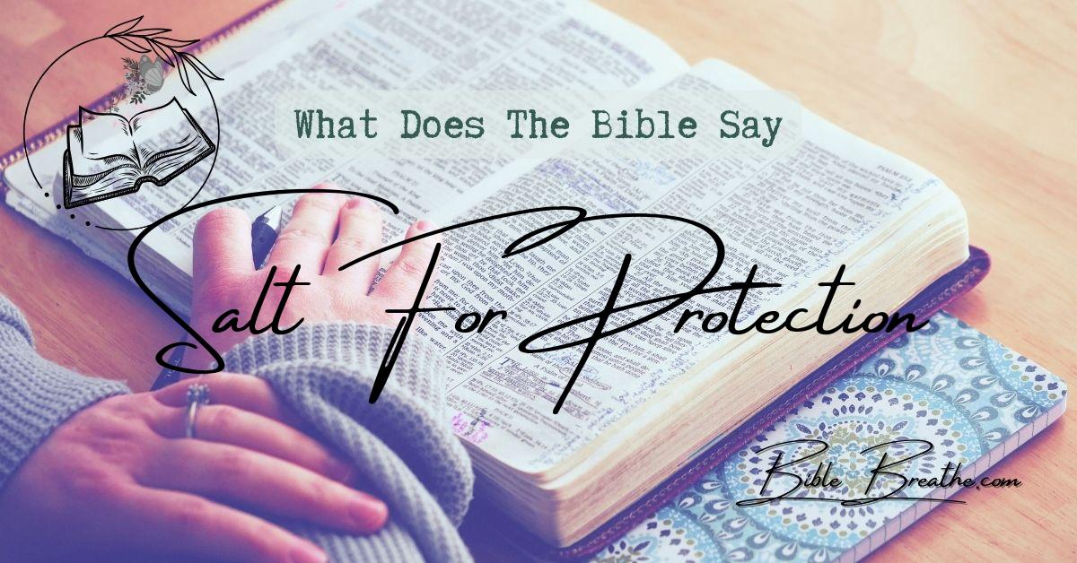 what does the bible say about salt for protection BibleBreathe Featured Image