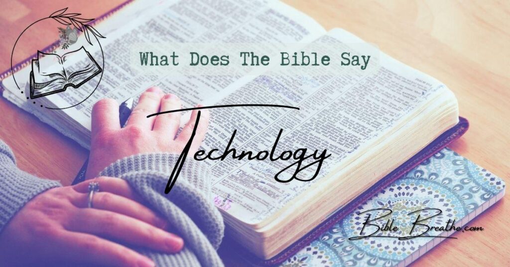what does the bible say about technology BibleBreathe Featured Image