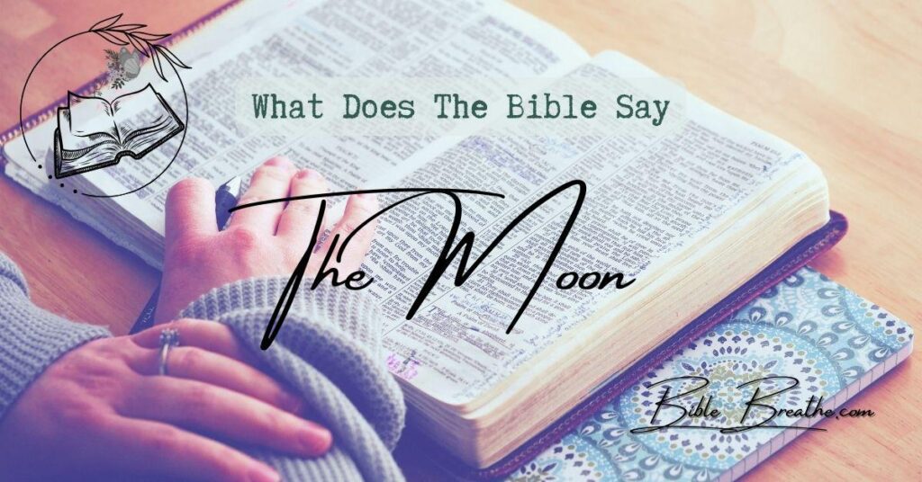 what does the bible say about the moon BibleBreathe Featured Image