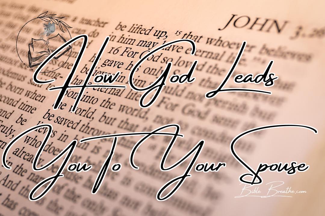 How God Leads You To Your Spouse Featured Image