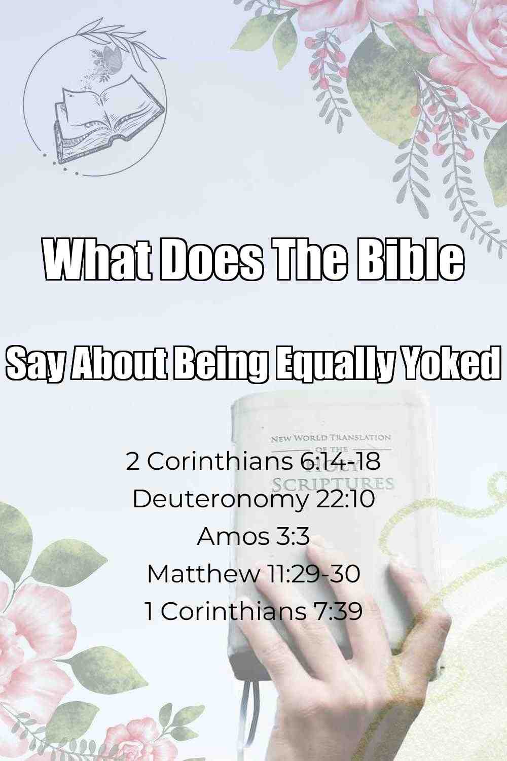 Pinterest Pin About What Does The Bible Say About Being Equally Yoked