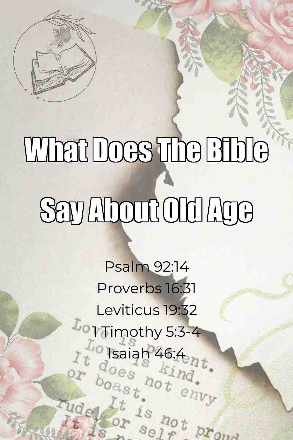 Pinterest Pin About What Does The Bible Say About Old Age