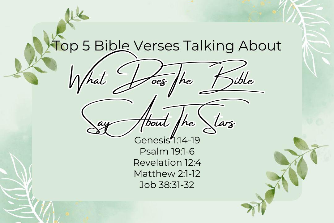 Top 5 Bible Verses About What Does The Bible Say About The Stars