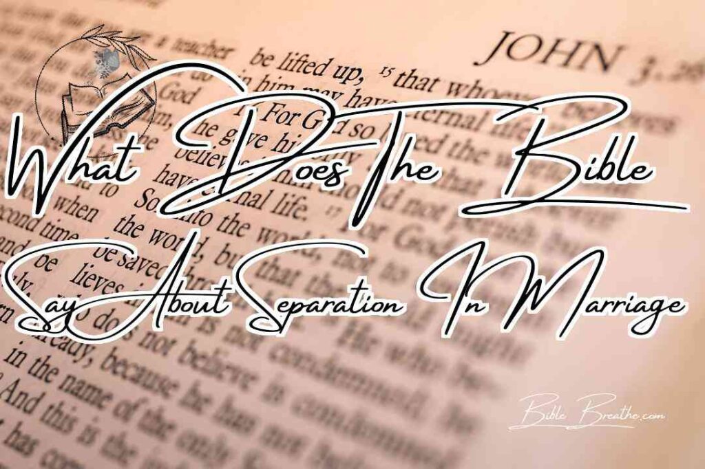 What Does The Bible Say About Separation In Marriage Featured Image