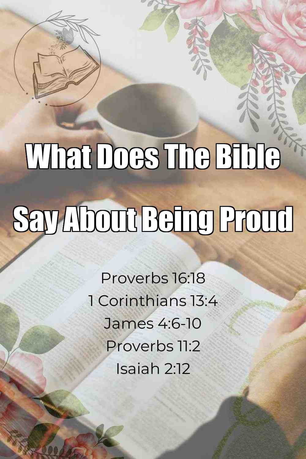 Pinterest Pin About What Does The Bible Say About Being Proud