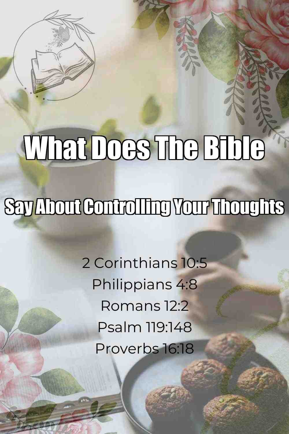 Pinterest Pin About What Does The Bible Say About Controlling Your Thoughts