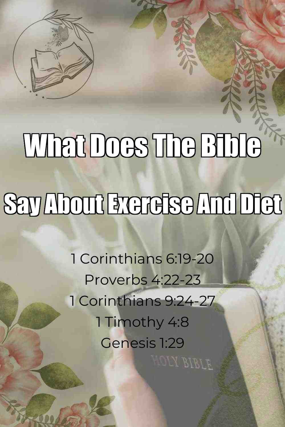 Pinterest Pin About What Does The Bible Say About Exercise And Diet