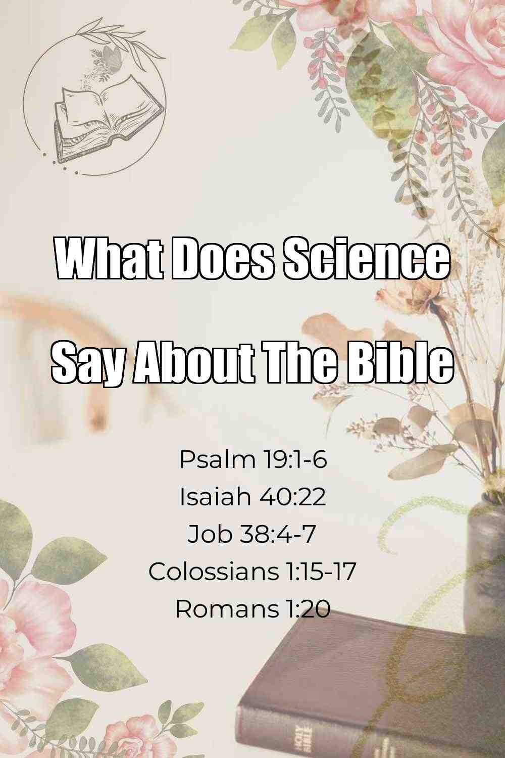 Pinterest Pin About What Does Science Say About The Bible