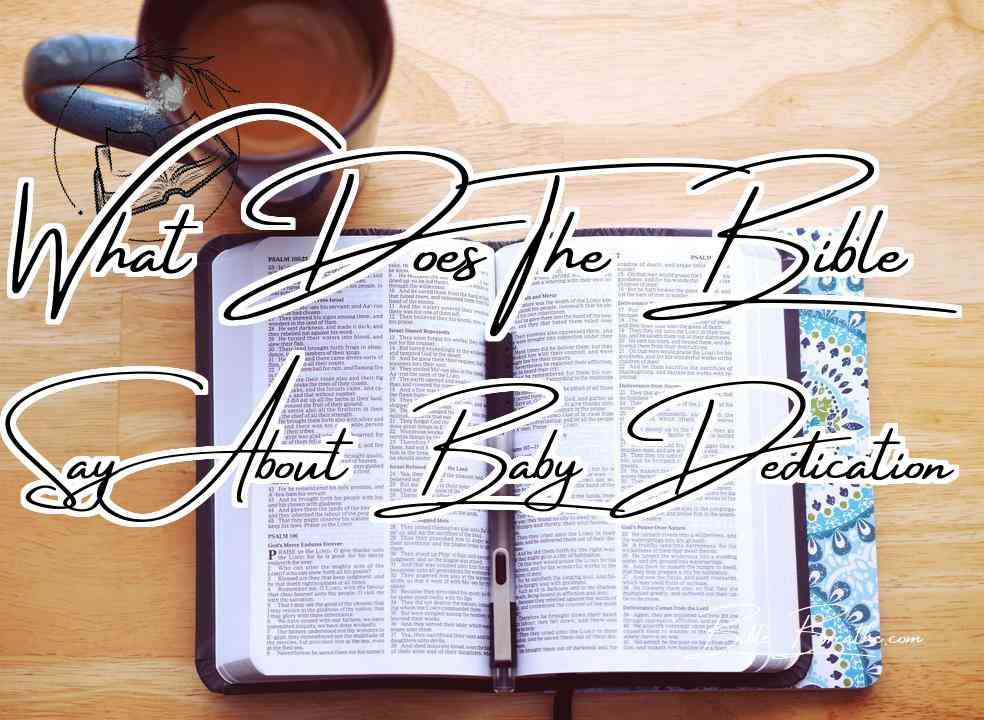 What Does The Bible Say About Baby Dedication Featured Image