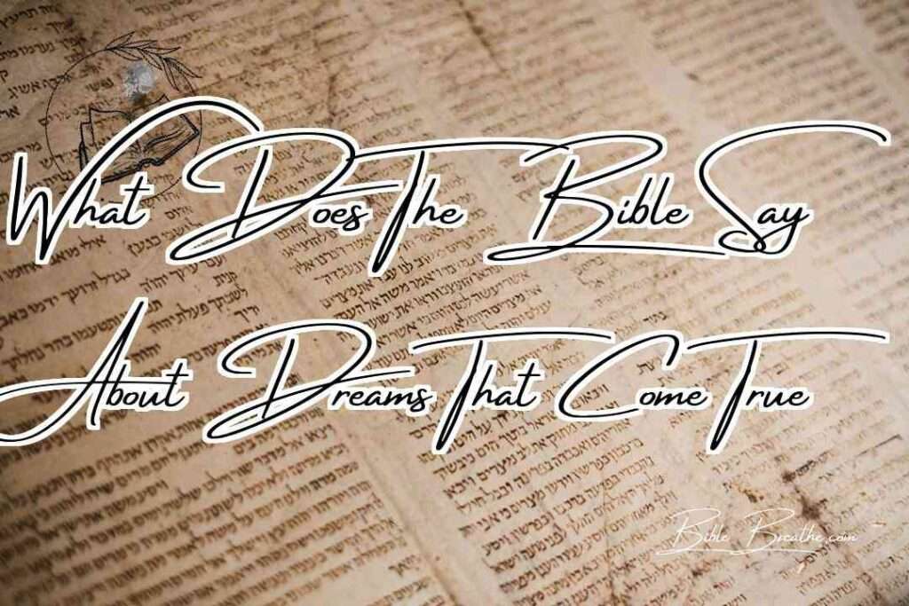 What Does The Bible Say About Dreams That Come True Featured Image