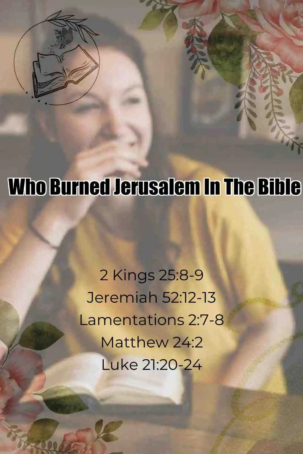 Pinterest Pin About Who Burned Jerusalem In The Bible