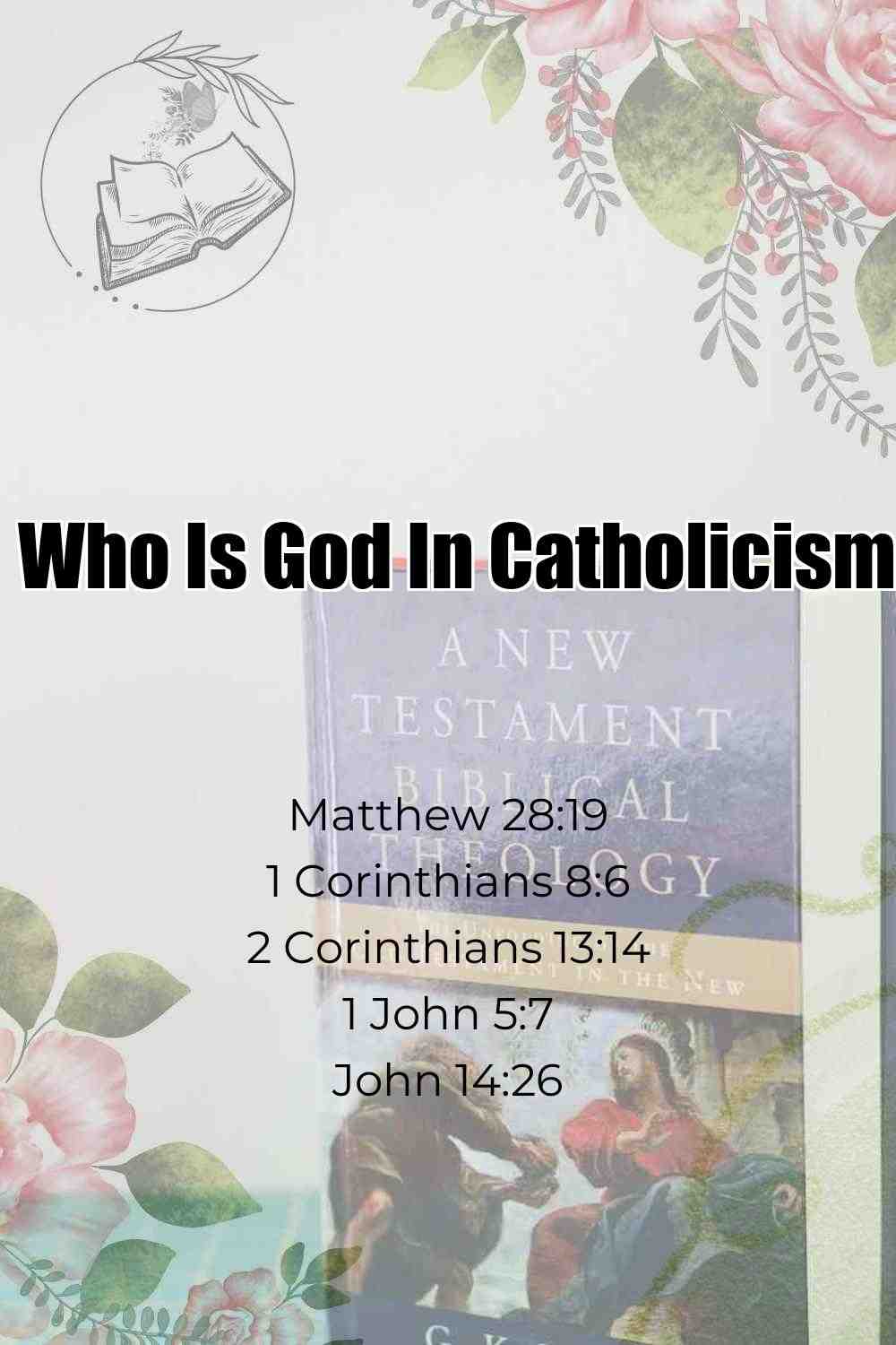 Pinterest Pin About Who Is God In Catholicism