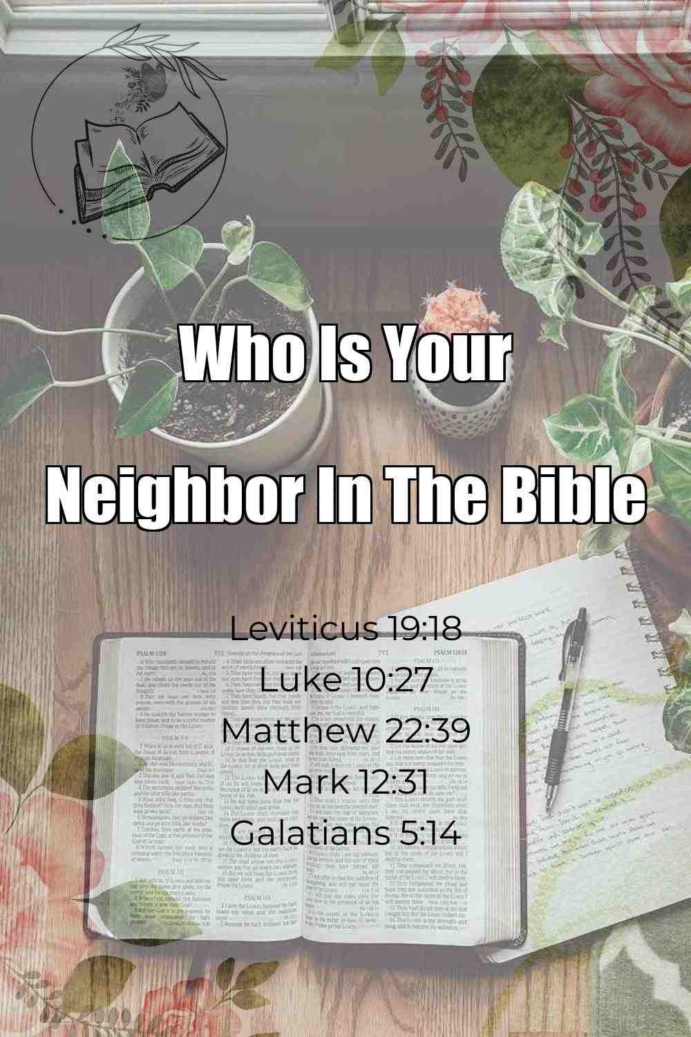 Pinterest Pin About Who Is Your Neighbor In The Bible