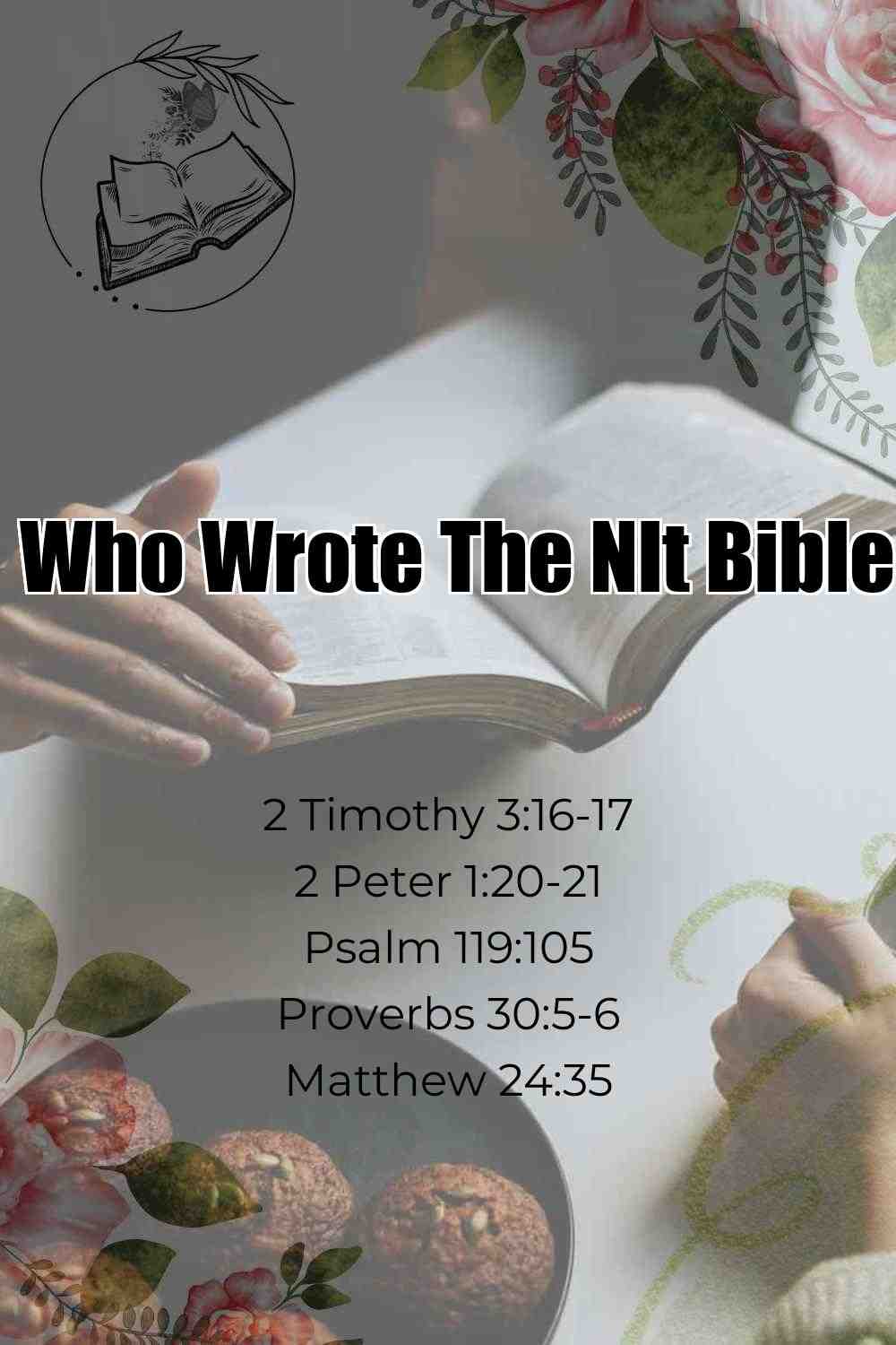 Pinterest Pin About Who Wrote The Nlt Bible