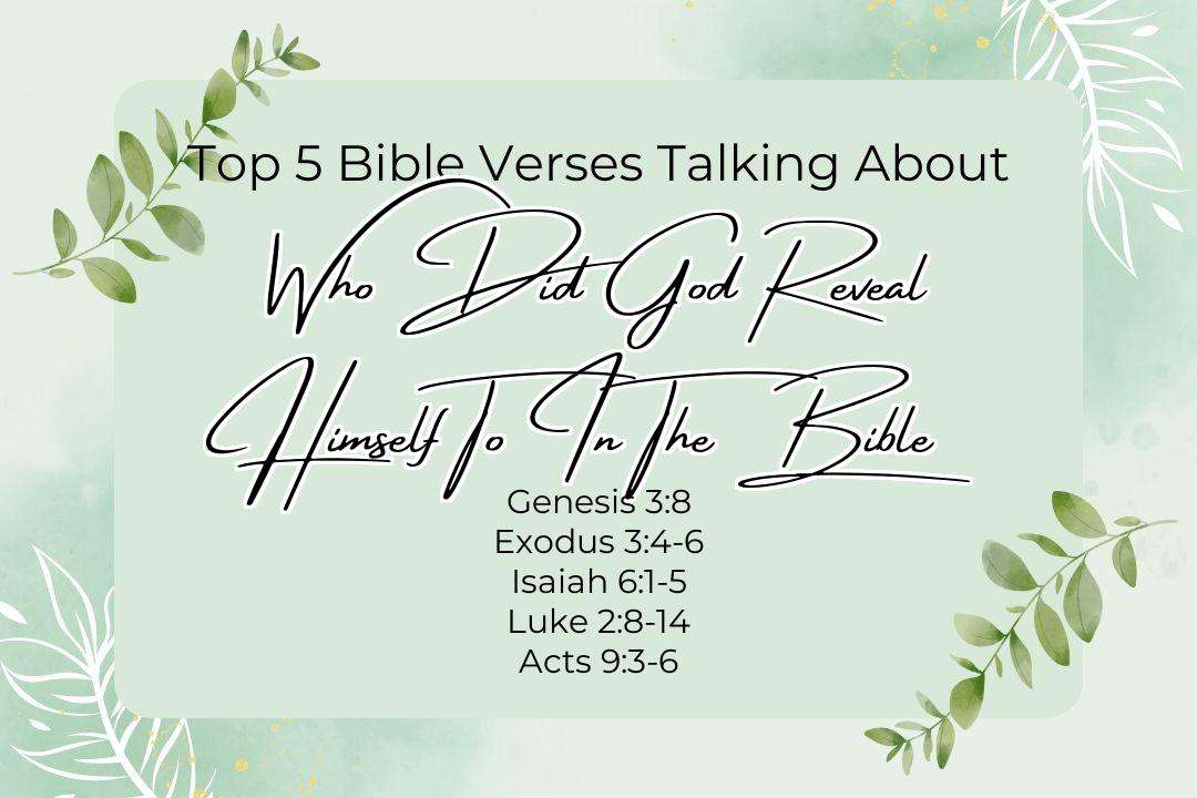 Top 5 Bible Verses About Who Did God Reveal Himself To In The Bible