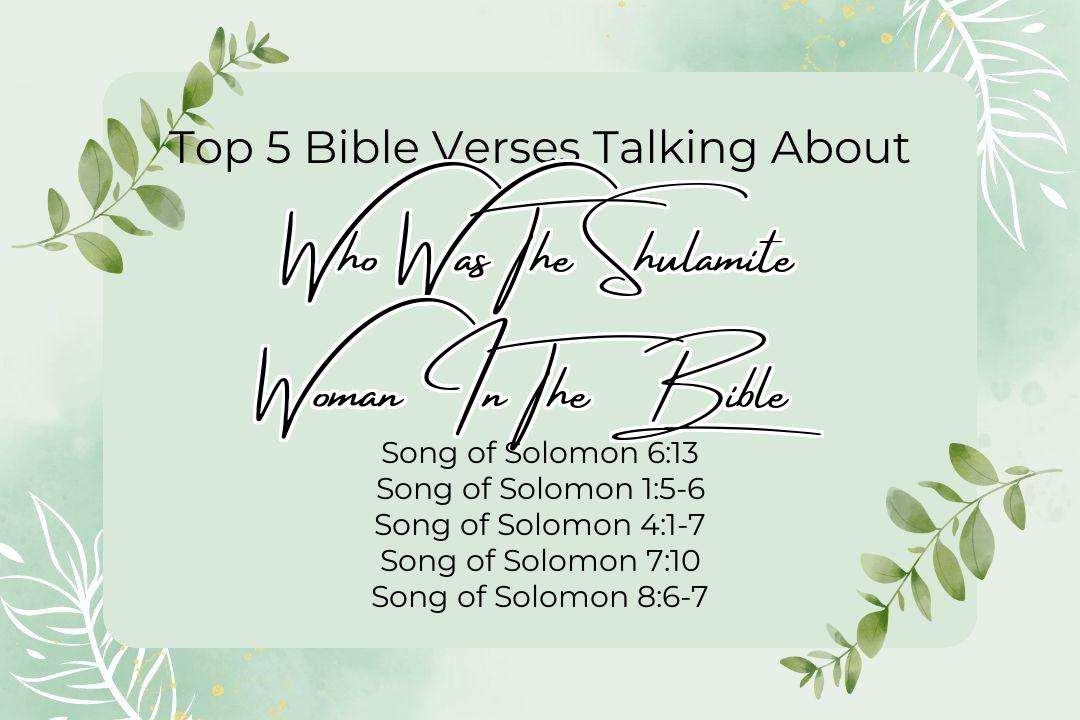 Top 5 Bible Verses About Who Was The Shulamite Woman In The Bible