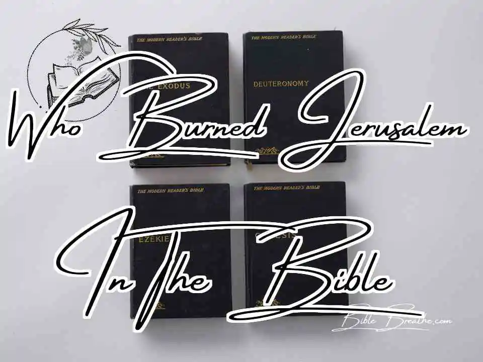 Who Burned Jerusalem In The Bible Featured Image