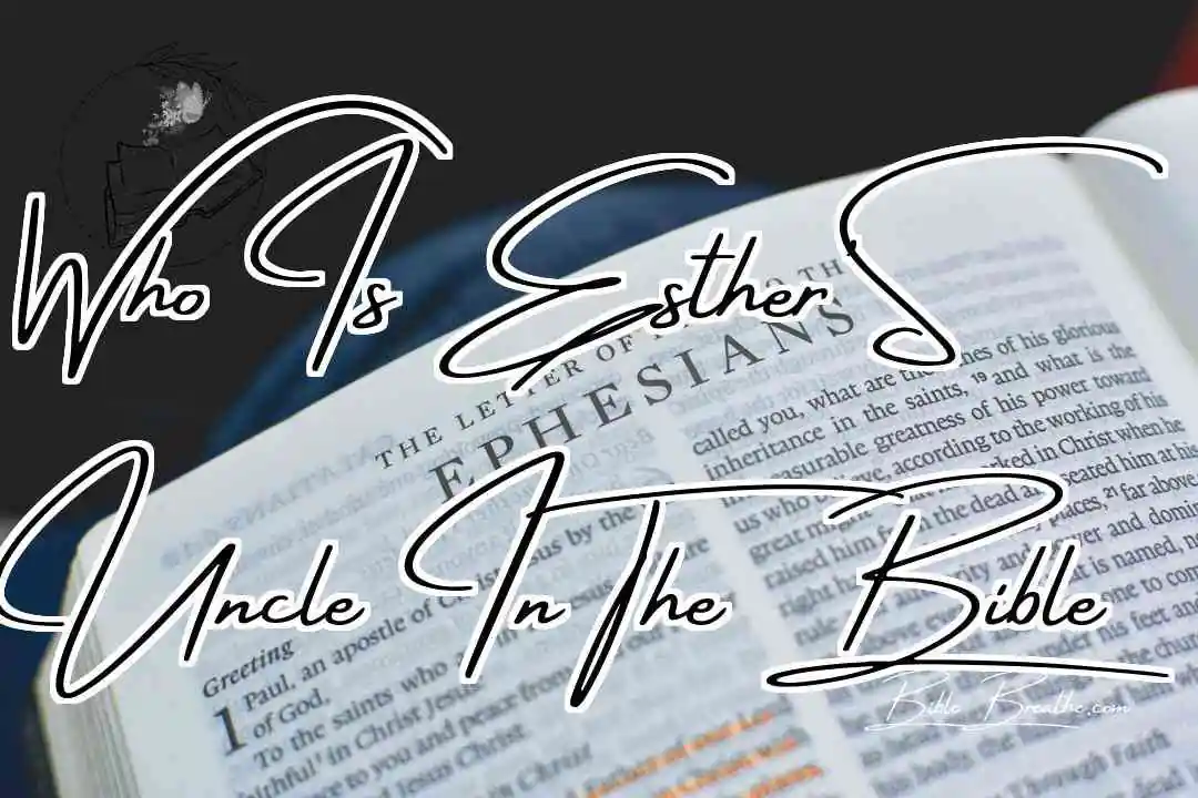 Who Is Esthers Uncle In The Bible Featured Image