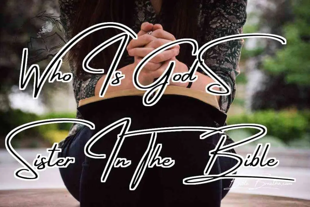 Who Is Gods Sister In The Bible Featured Image