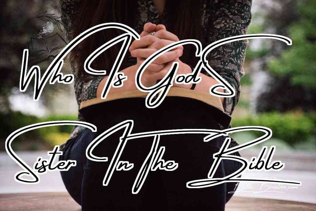 Who Is Gods Sister In The Bible Featured Image